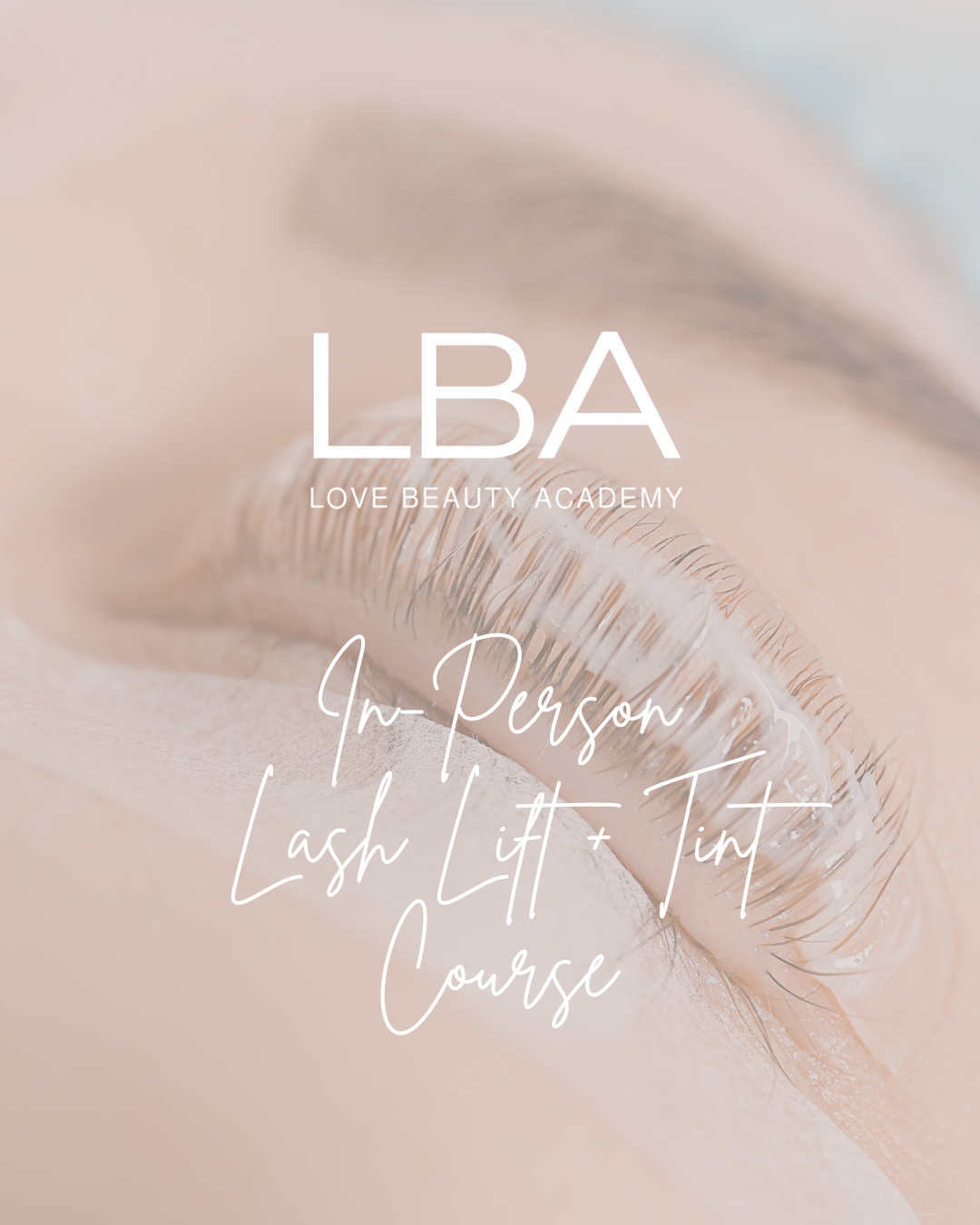 In Person Lash Lift + Tint Course