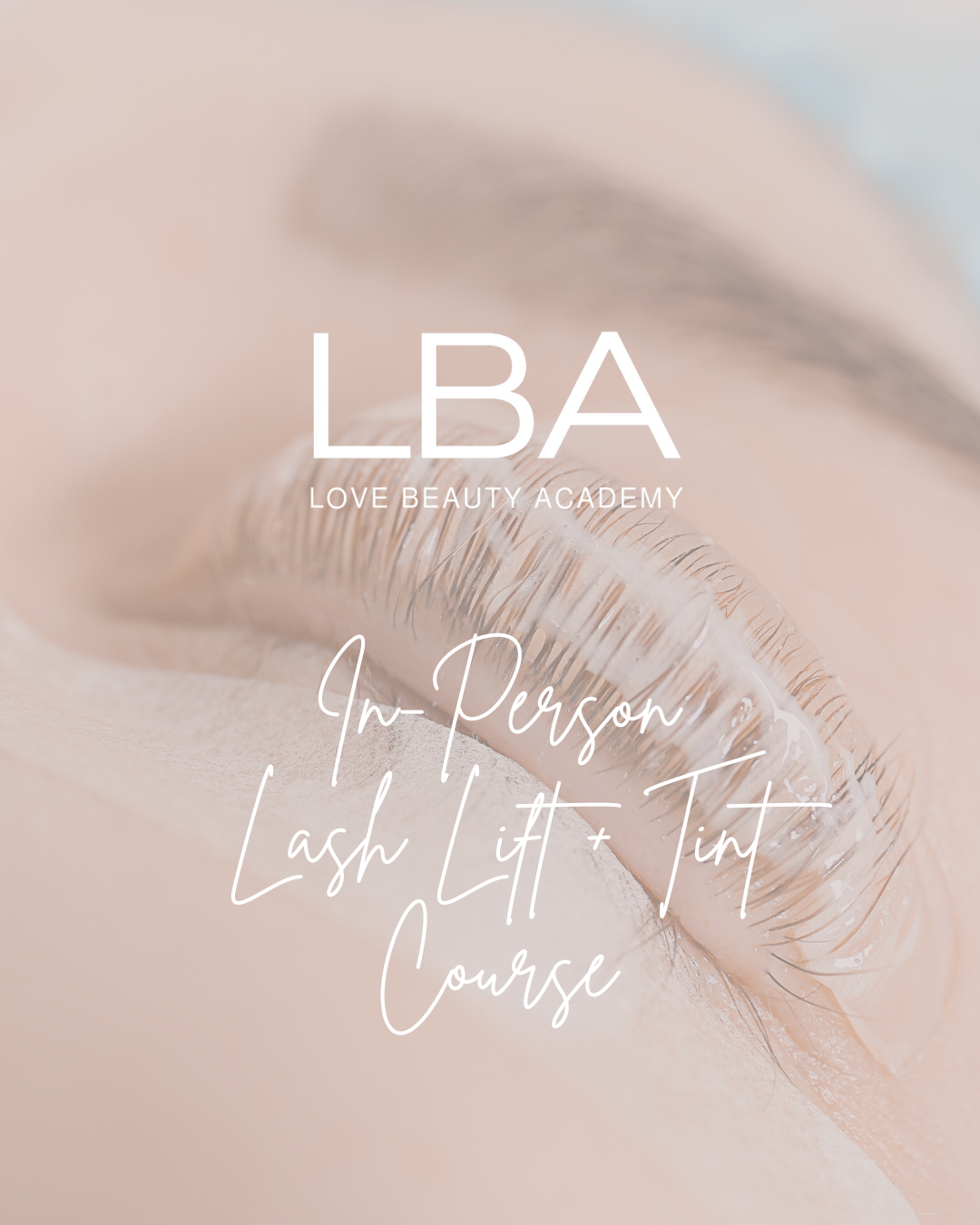 In Person Lash Lift + Tint  Course