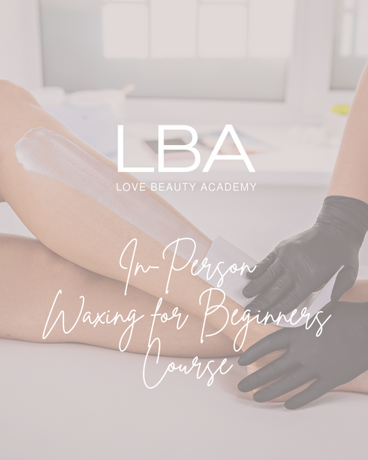 In Person Waxing for Beginners Course